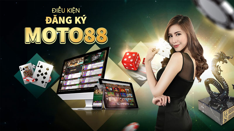 Đăng ký 1 Điều kiện đăng ký Moto88
